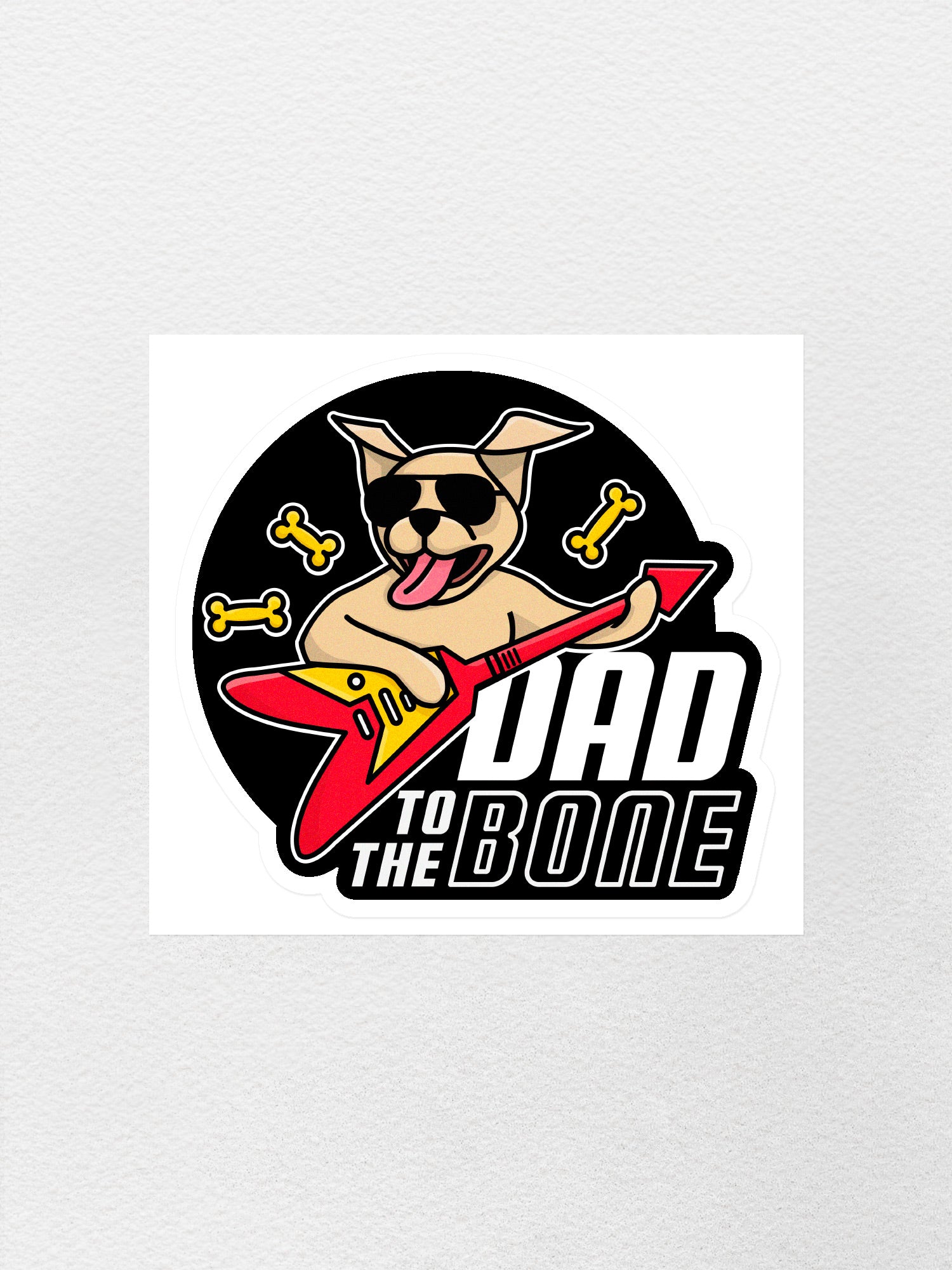 Dad To The Bone Sticker