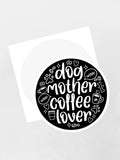 Dog Mother Coffee Lover Sticker