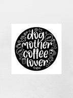 Dog Mother Coffee Lover Sticker