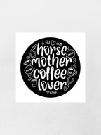 Horse Mother Coffee Lover Sticker