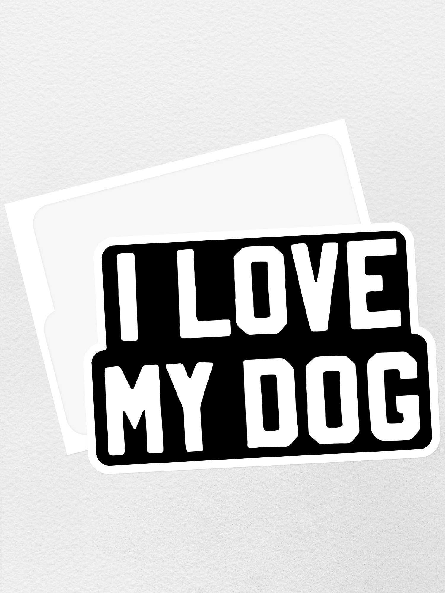 I bone my dog sticker hot sale