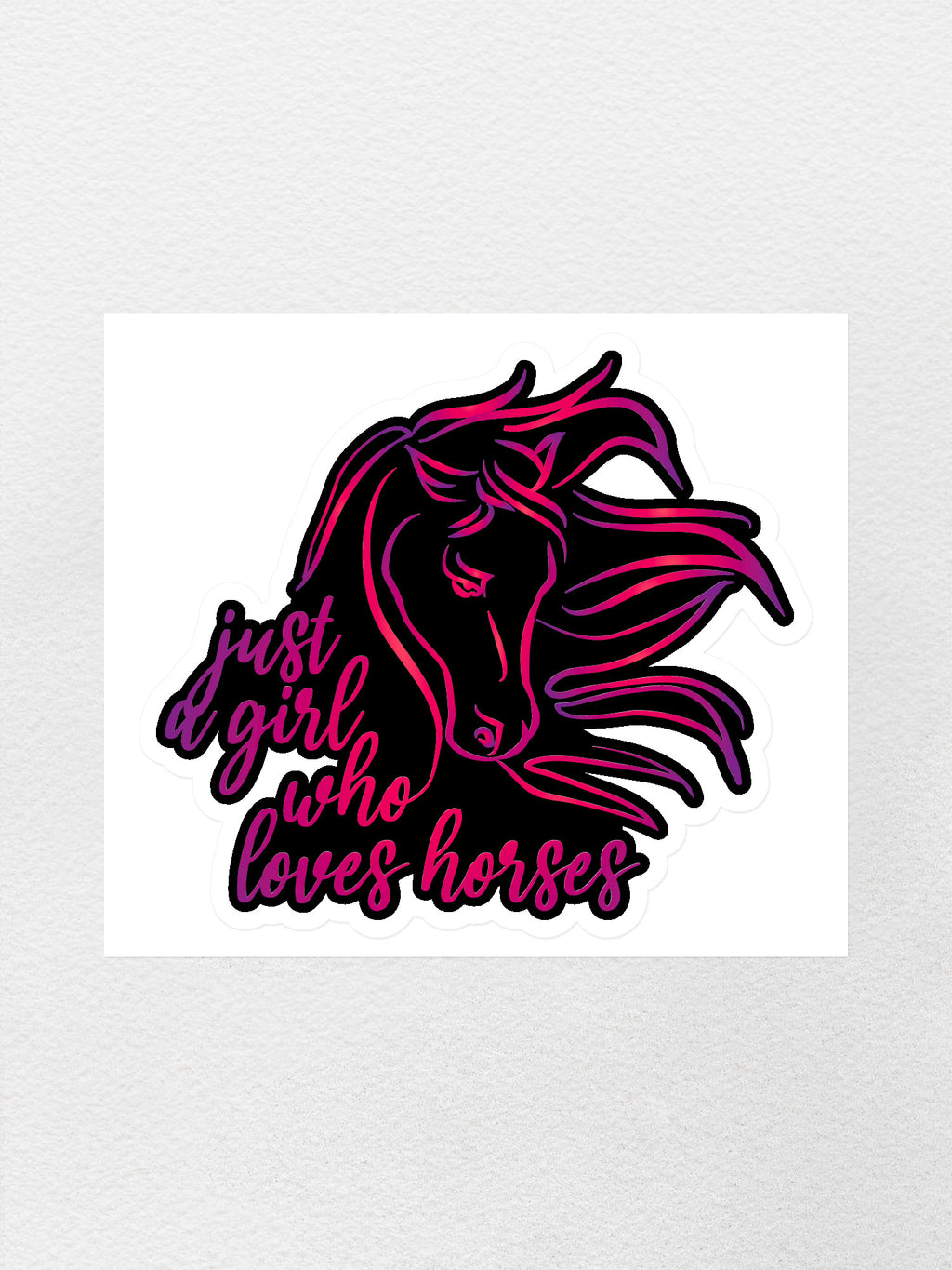 Just A Girl Who Loves Horses Sticker
