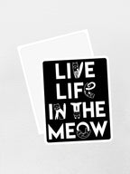 Live Life In The Meow Sticker