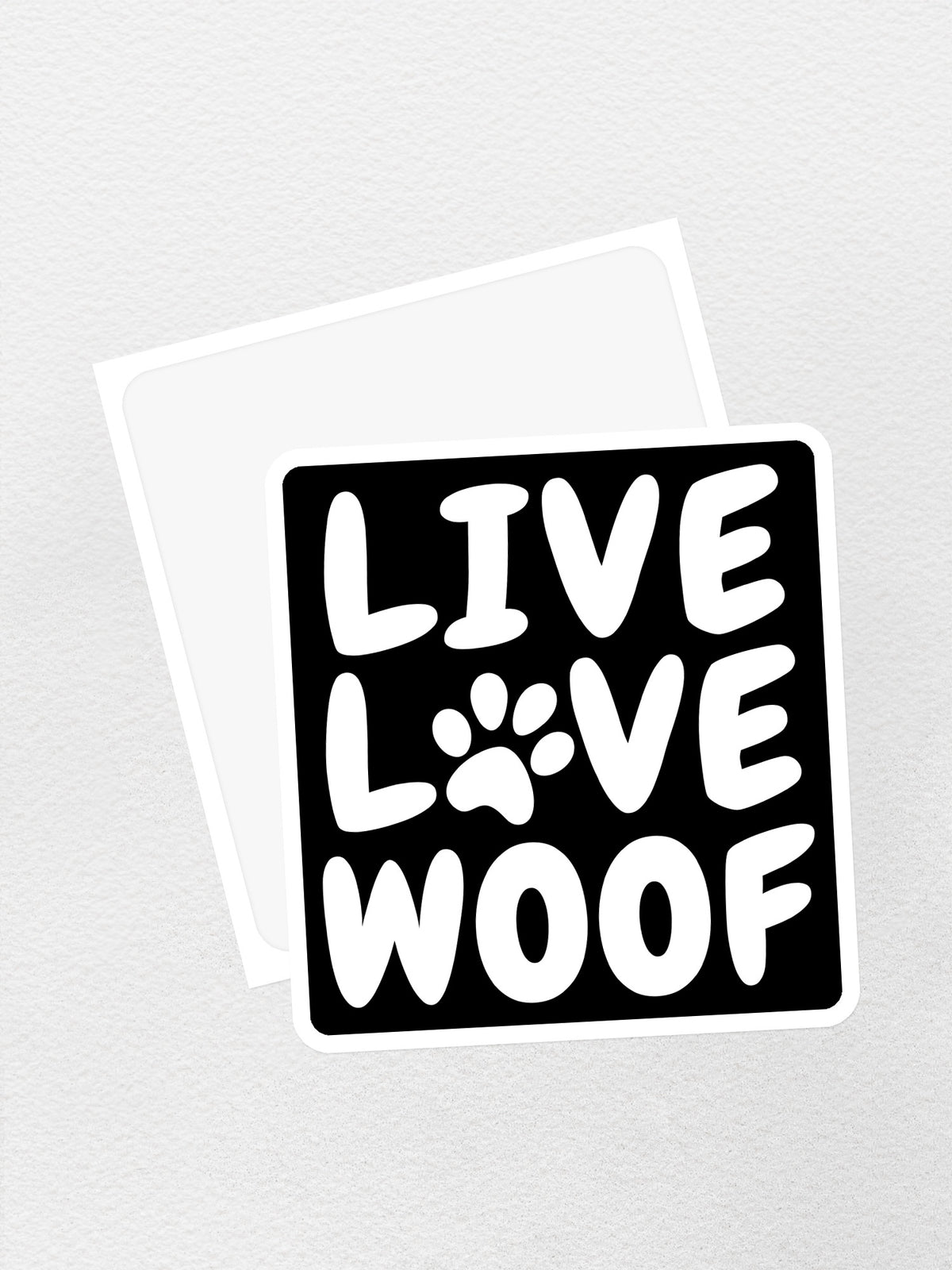 Live Love Woof Sticker