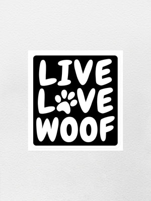 Live Love Woof Sticker