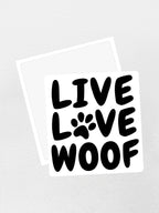 Live Love Woof Sticker