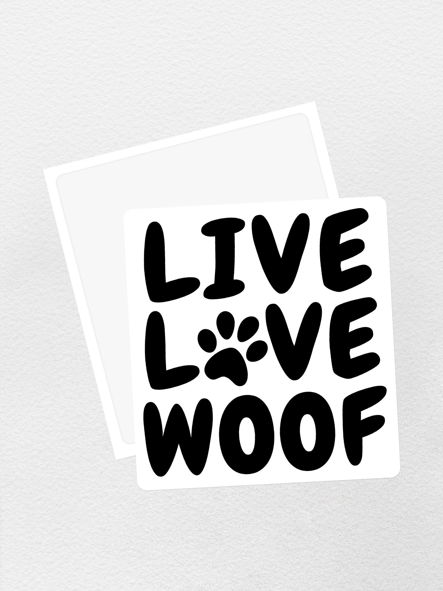 Live Love Woof Sticker