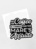 Mare's Attitude Sticker