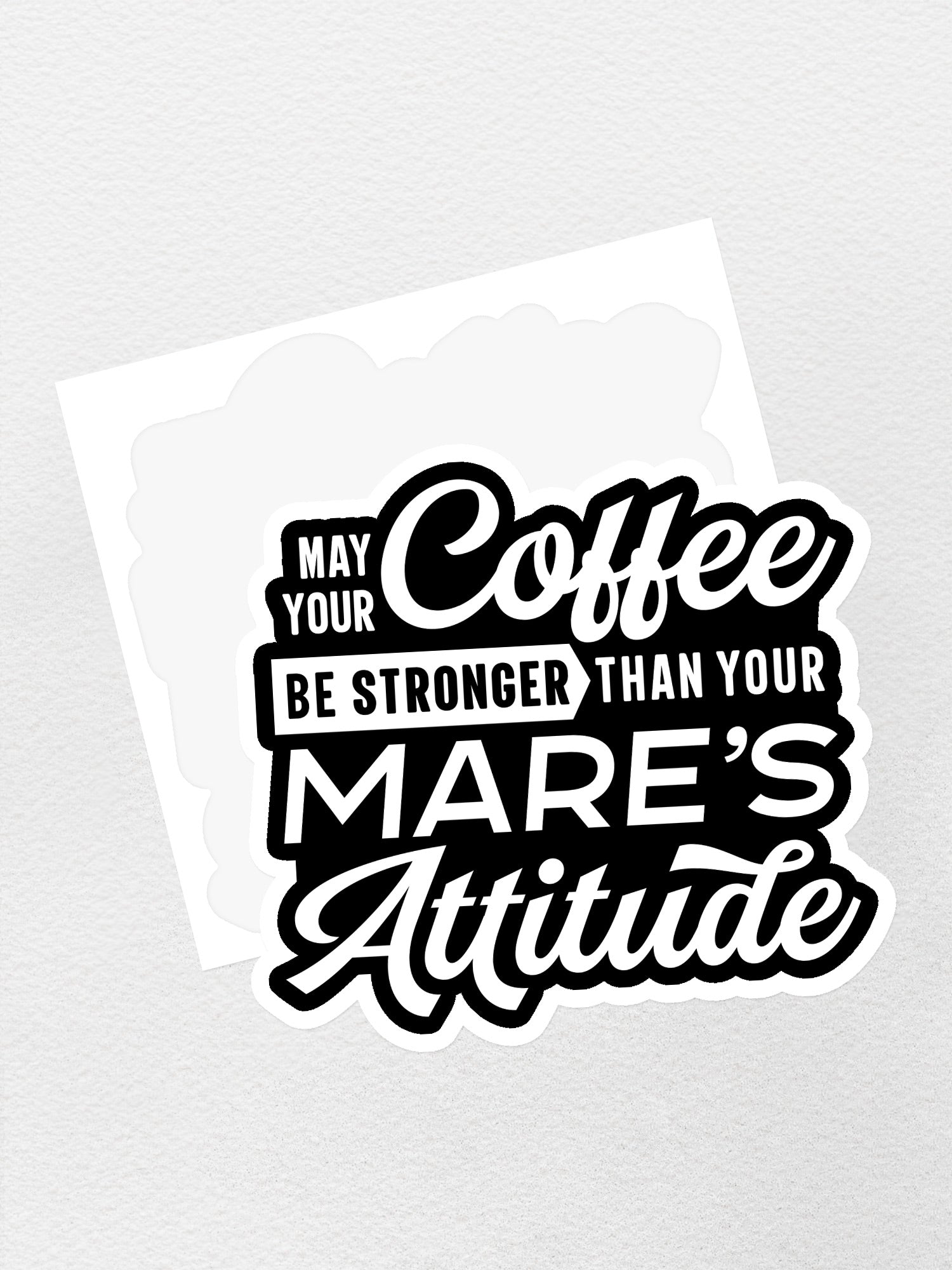 Mare's Attitude Sticker