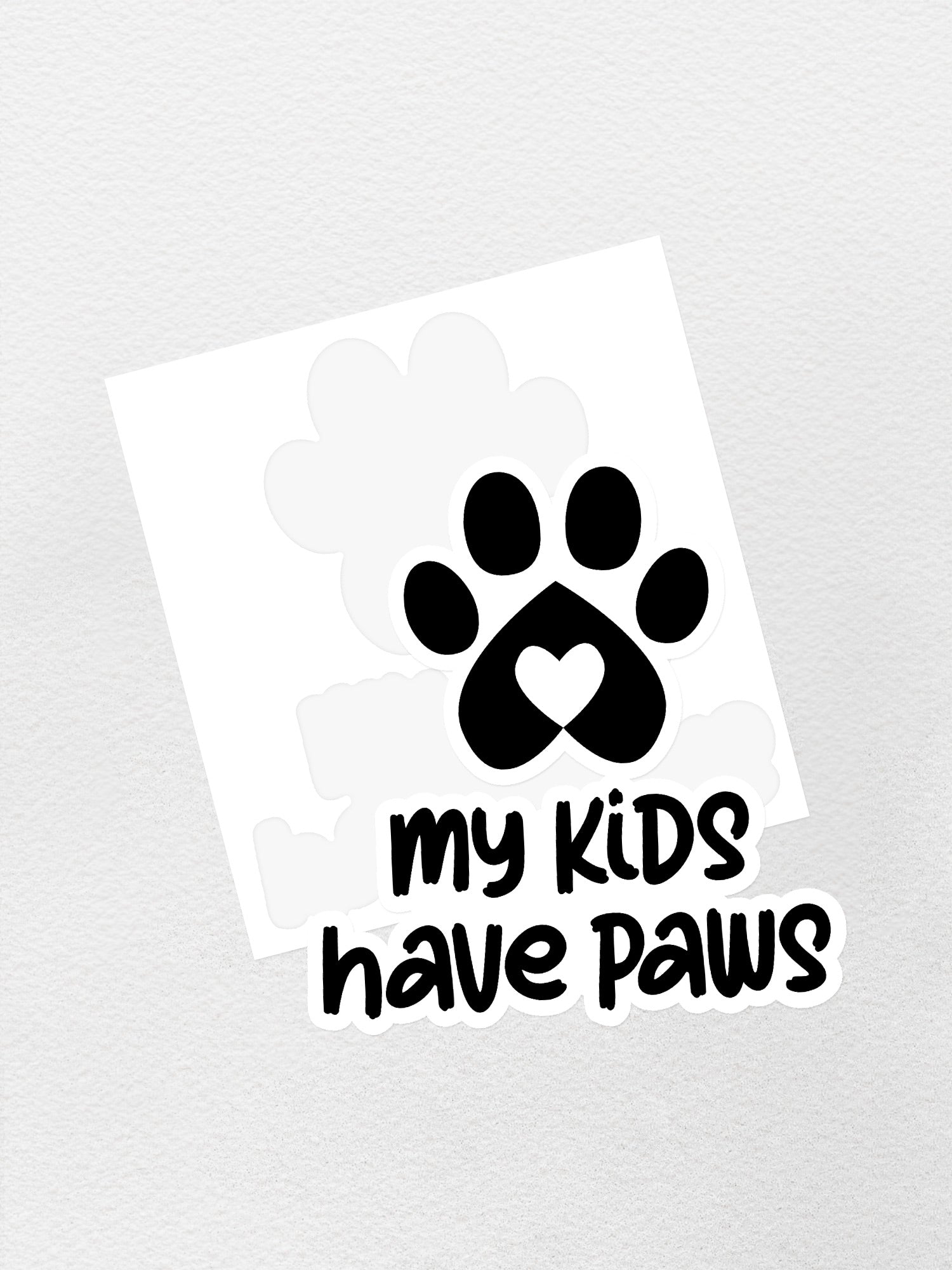 My Kids Have Paws Sticker