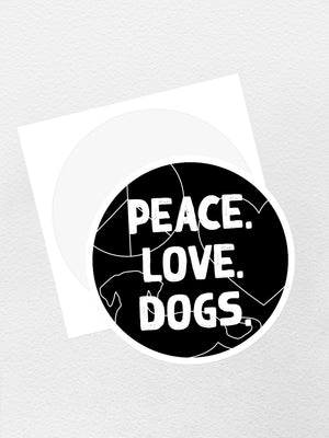 Peace. Love. Dogs. Sticker