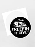 Creepin' It Real Sticker