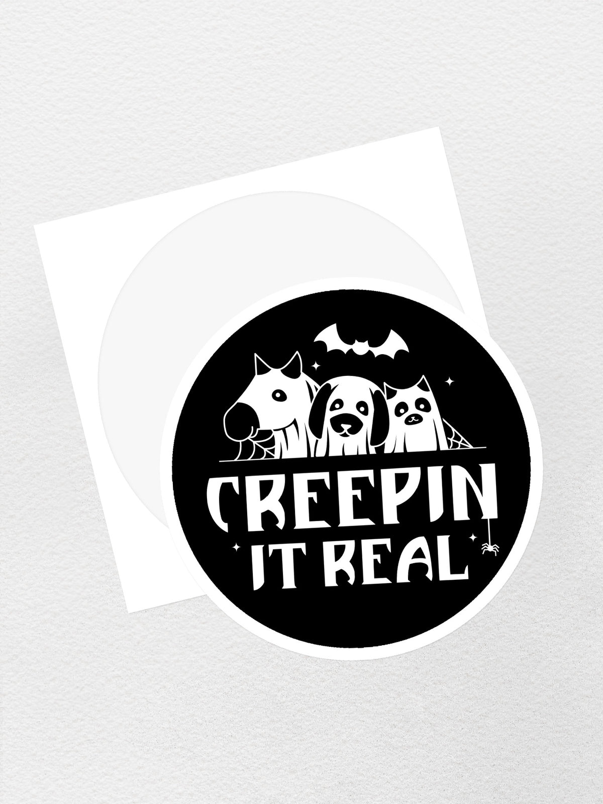 Creepin&#39; It Real Sticker
