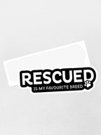Rescued Is My Favourite Breed Sticker