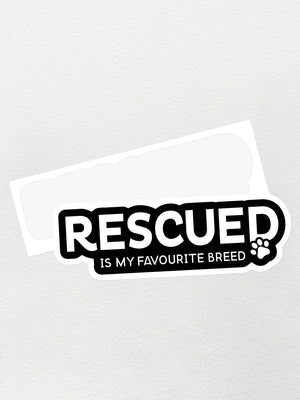 Rescued Is My Favourite Breed Sticker