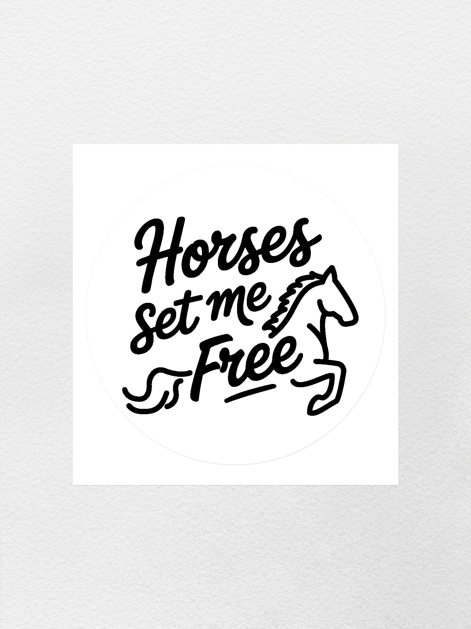 Horses Set Me Free Sticker