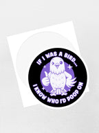 If I Was A Bird Sticker