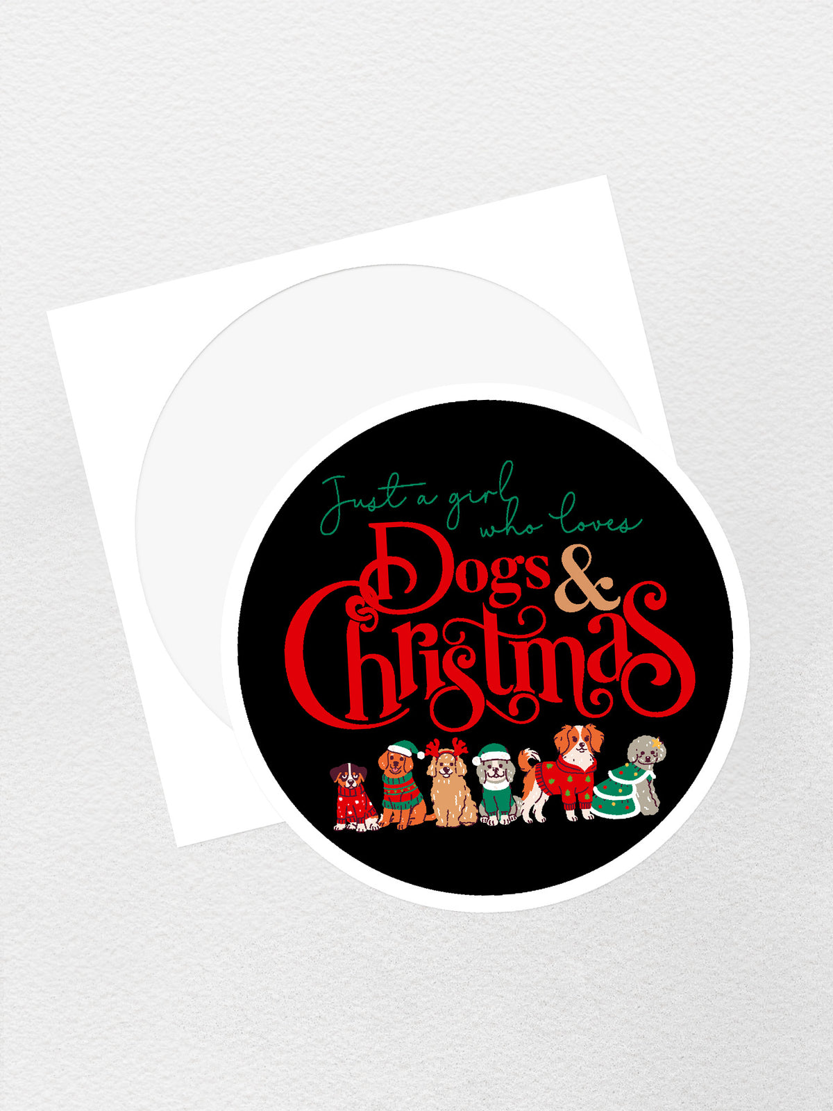 Just A Girl Who Loves Dogs &amp; Christmas Sticker