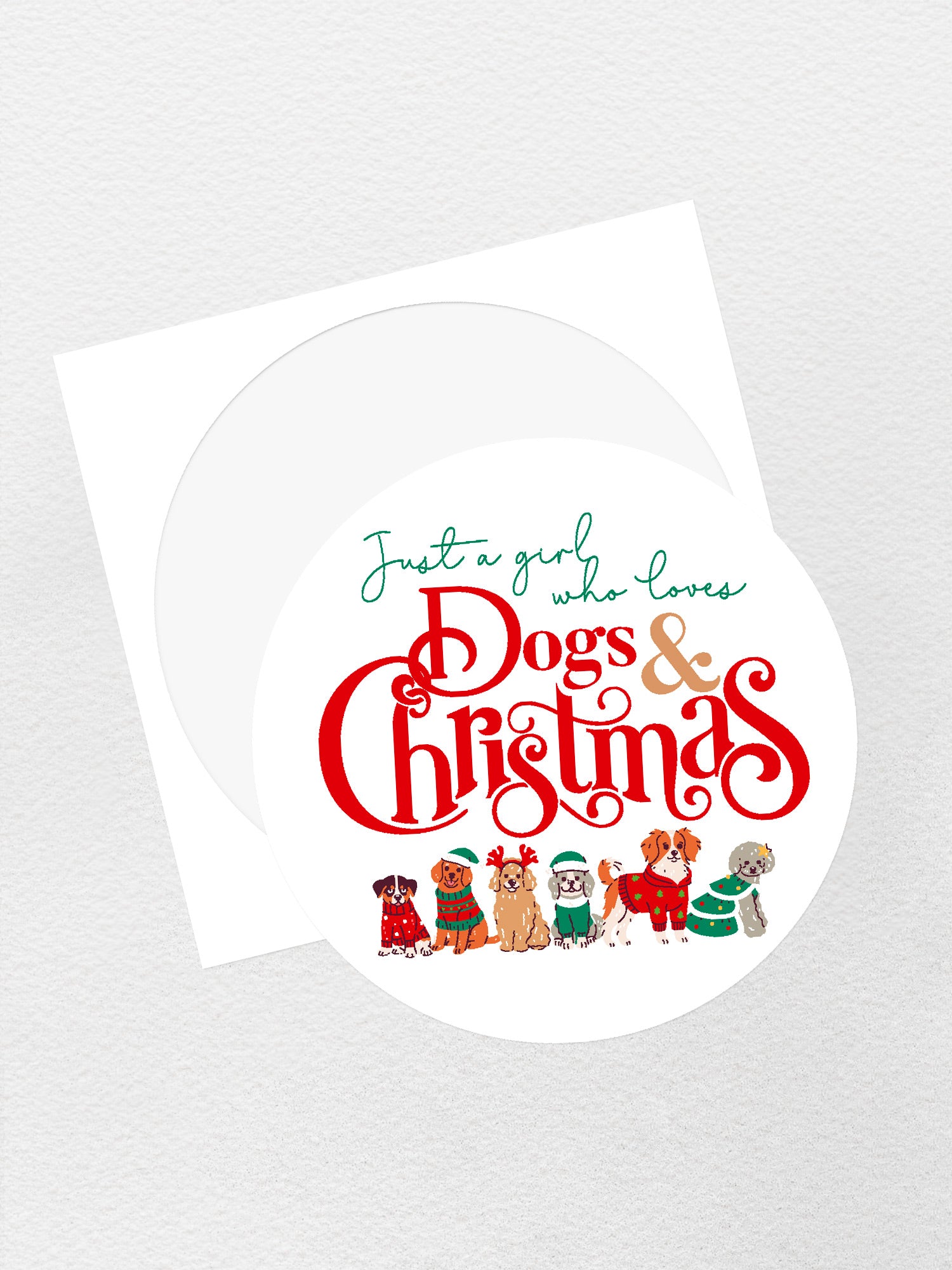 Just A Girl Who Loves Dogs & Christmas Sticker