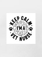Keep Calm I'm A Vet Nurse Sticker