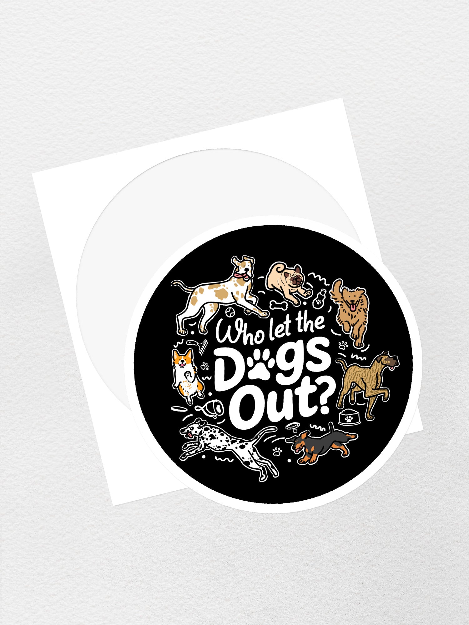 Who Let The Dogs Out? Sticker