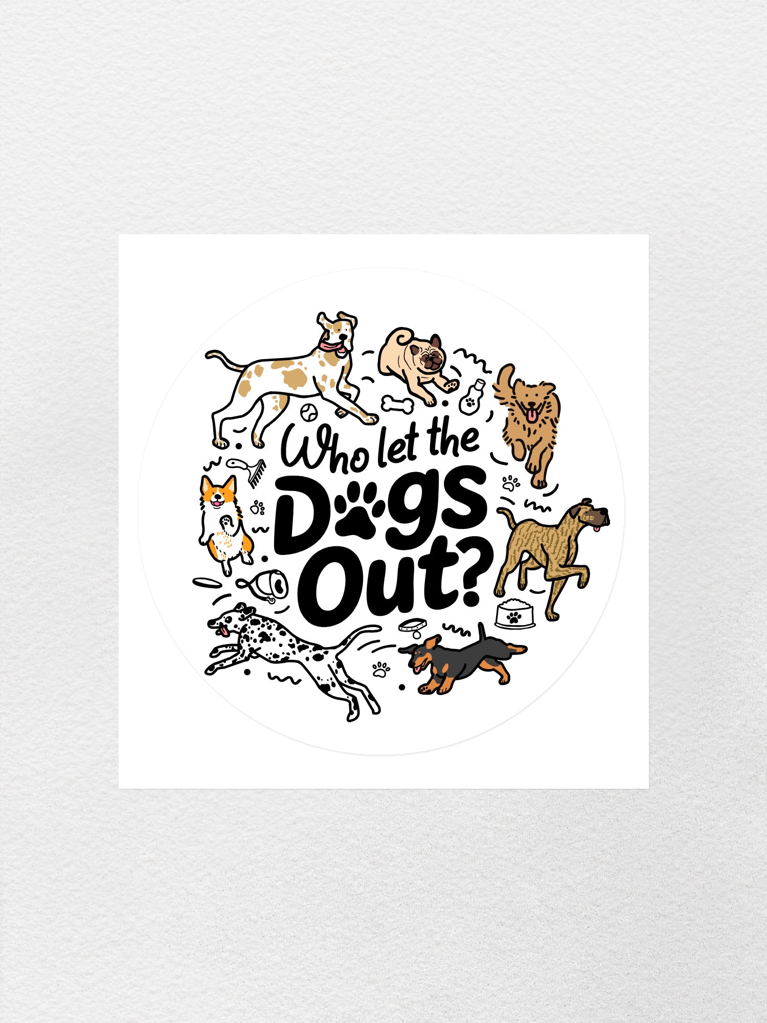 Who Let The Dogs Out? Sticker