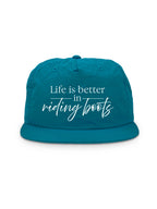 Life Is Better In Riding Boots Quick-Dry Cap