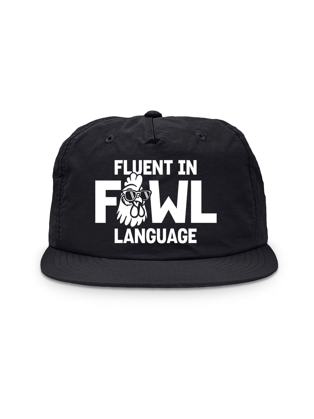 Fluent In Fowl Language Quick-Dry Cap
