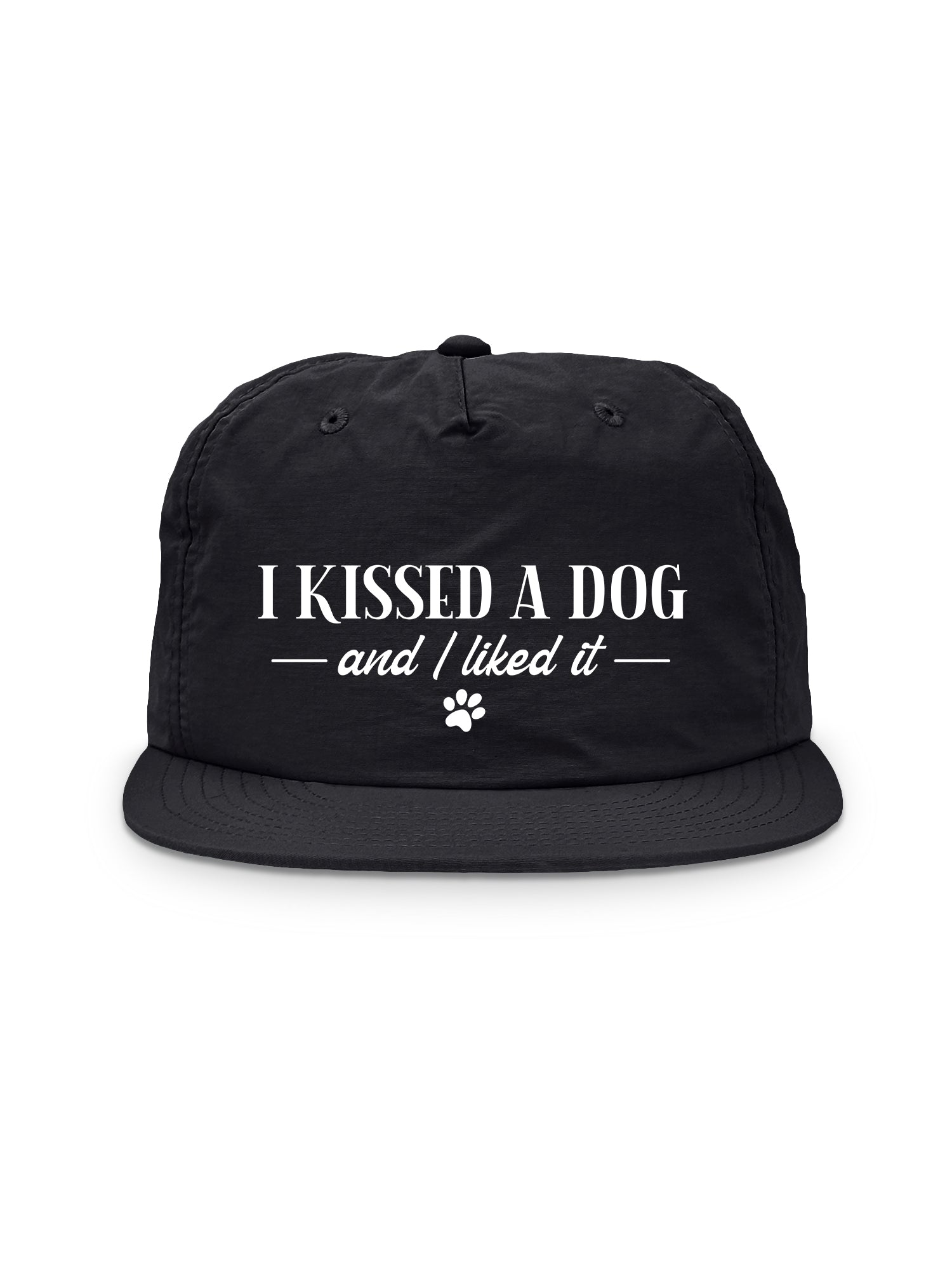 I Kissed A Dog And I Liked It Quick-Dry Cap