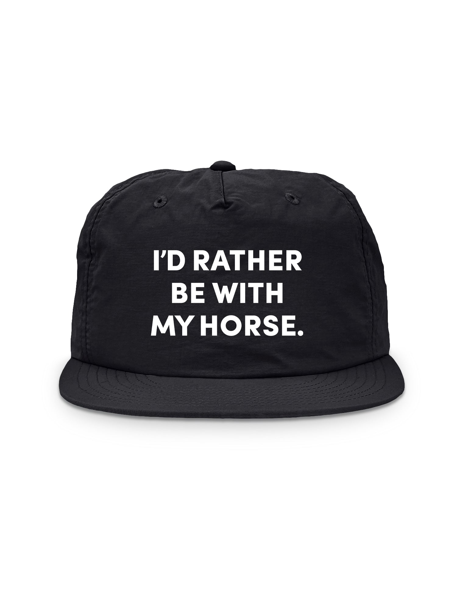 I'd Rather Be With My Horse. Quick-Dry Cap