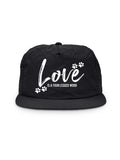 Love Is A Four-Legged Word Quick-Dry Cap