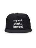 My Cat Thinks I'm Cool Quick-Dry Cap