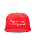 Dogs Are My Love Language Quick-Dry Cap