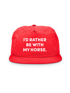 I'd Rather Be With My Horse. Quick-Dry Cap