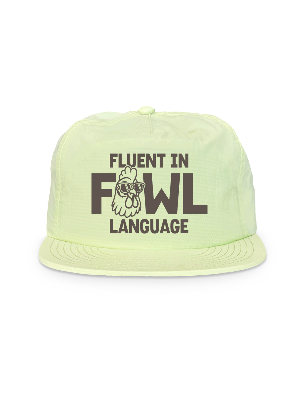 Fluent In Fowl Language Quick-Dry Cap