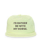 I'd Rather Be With My Horse. Quick-Dry Cap