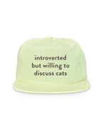 Introverted But Willing To Discuss Cats Quick-Dry Cap