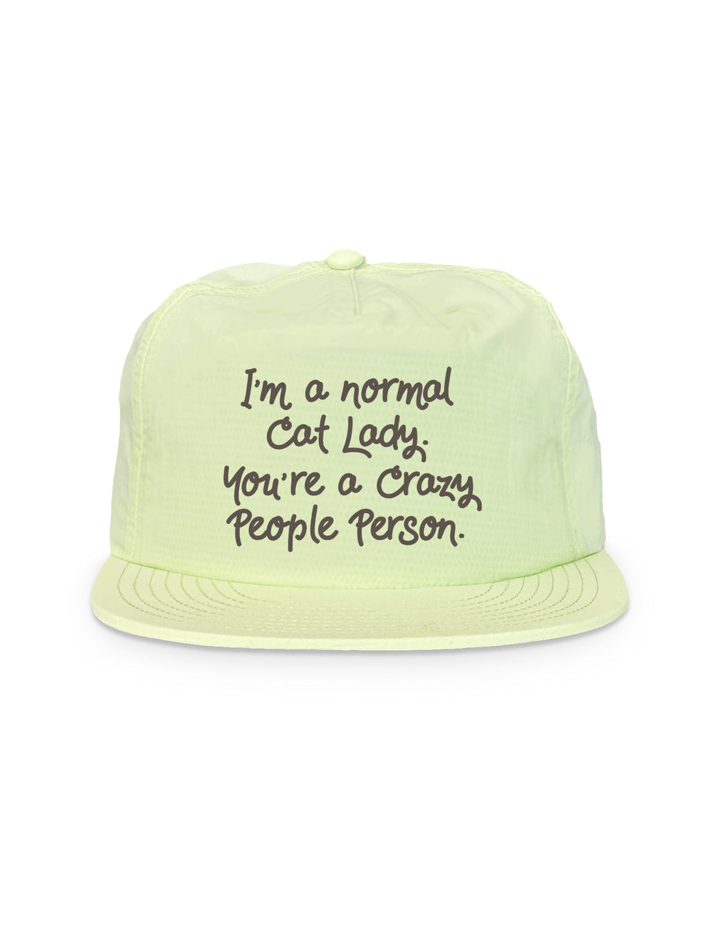 I'm A Normal Cat Lady. You're A Crazy People Person. Quick-Dry Cap