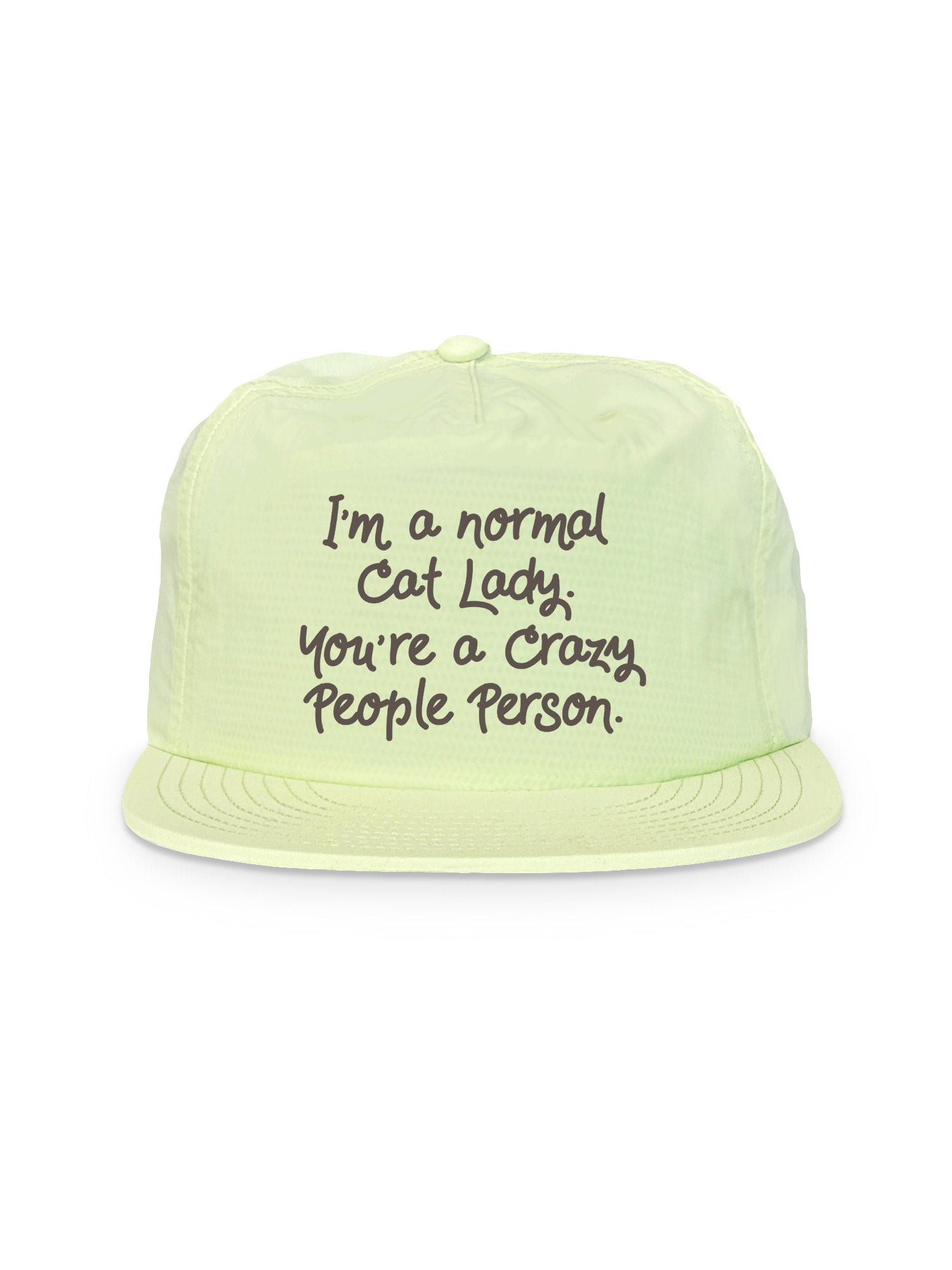 I'm A Normal Cat Lady. You're A Crazy People Person. Quick-Dry Cap