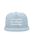 Introverted But Willing To Discuss Dogs Quick-Dry Cap