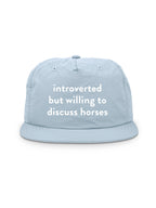 Introverted But Willing To Discuss Horses Quick-Dry Cap