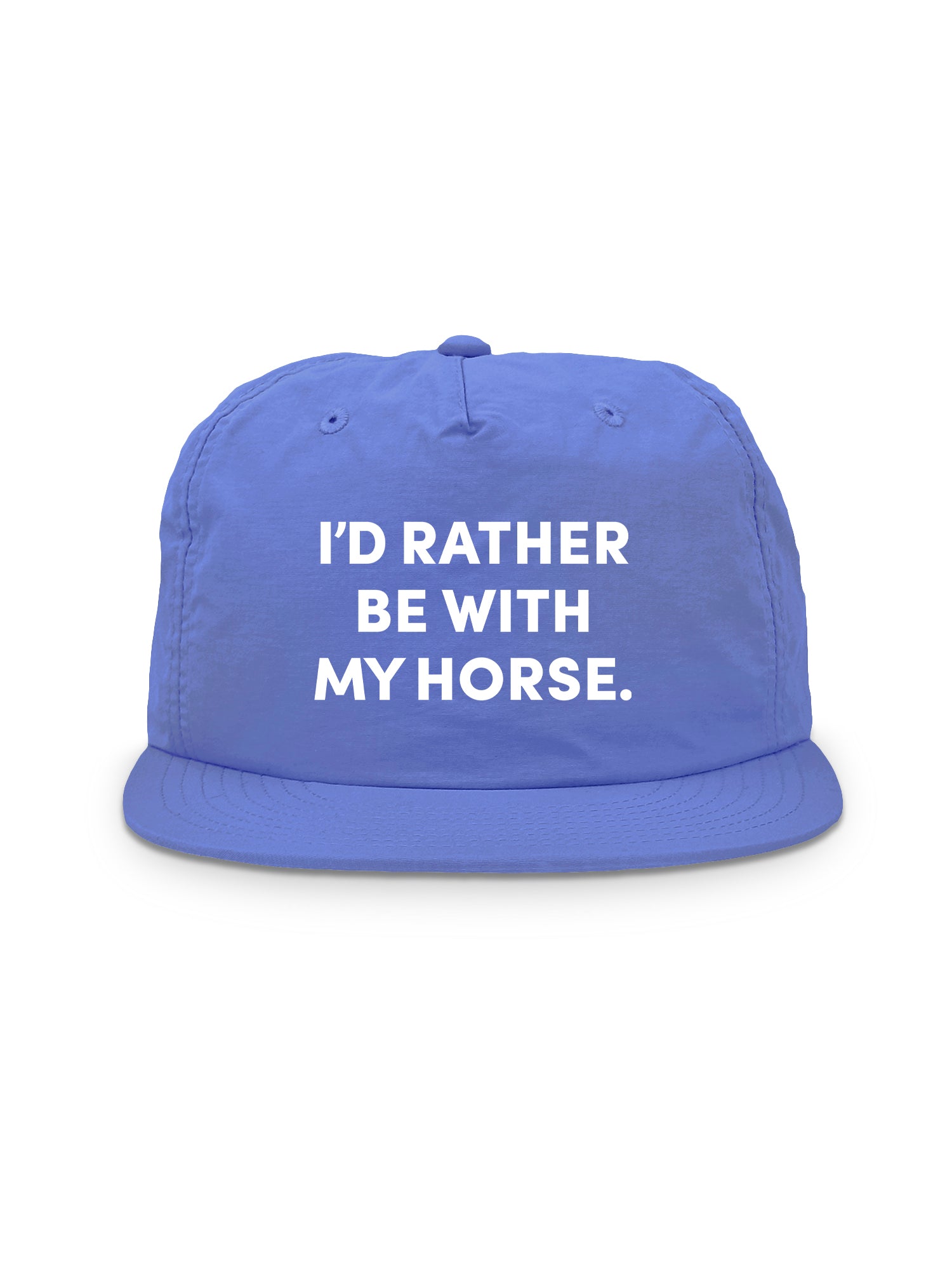 I'd Rather Be With My Horse. Quick-Dry Cap