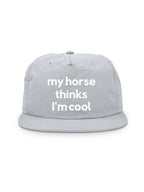My Horse Thinks I'm Cool Quick-Dry Cap