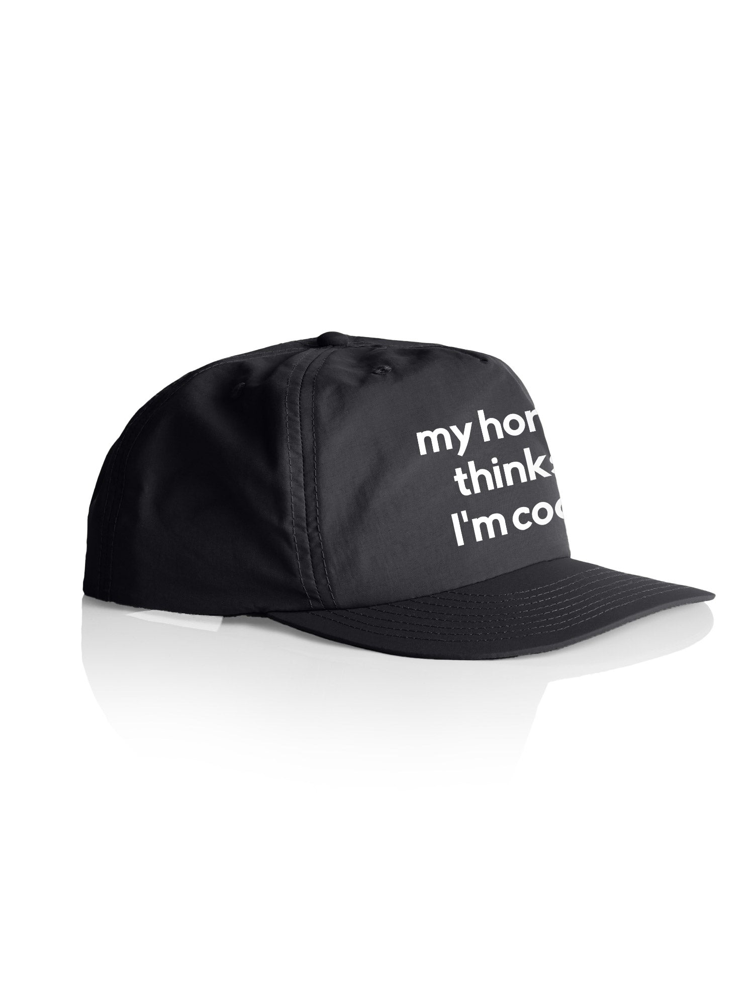 My Horse Thinks I'm Cool Quick-Dry Cap