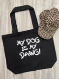 My Dog Is My Dawg! Stella Tote Bag