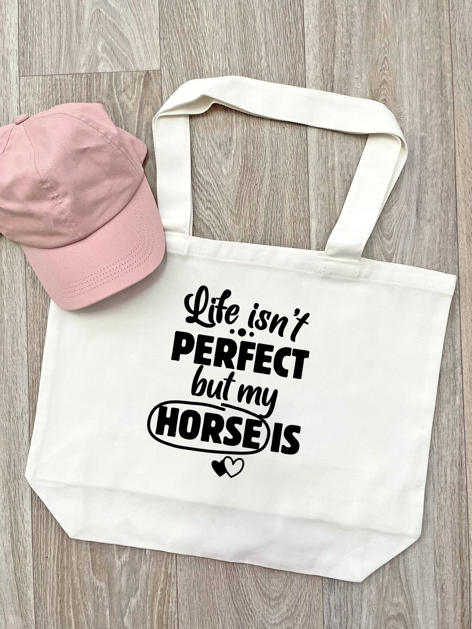 Life Isn't Perfect, But My Horse Is Stella Tote Bag