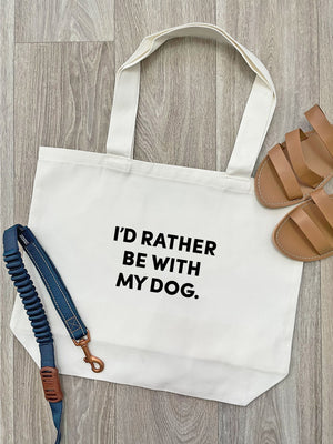 I'd Rather Be With My Dog. Cotton Canvas Shoulder Tote Bag