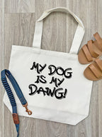 My Dog Is My Dawg! Stella Tote Bag