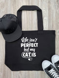 Life Isn't Perfect, But My Cat Is Stella Tote Bag
