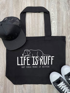 Life Is Ruff Stella Tote Bag